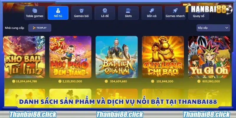 Các sản phẩm và dịch vụ tiêu biểu của Thanbai 88