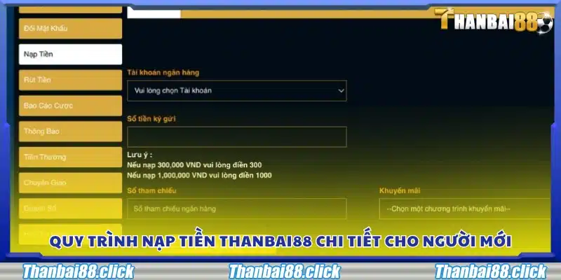 Các bước nạp tiền Thanbai88 chi tiết cho người mới