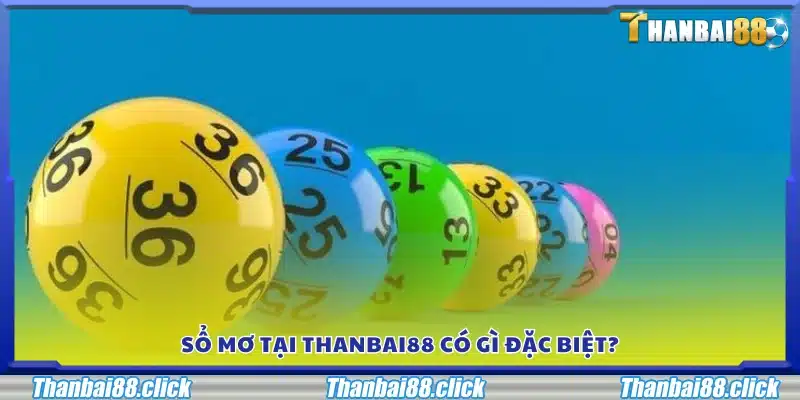 Điểm nổi bật của sổ mơ lô đề tại Thanbai88 là gì?