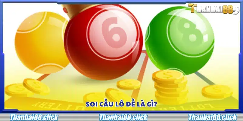Khái niệm soi cầu lô đề là gì?